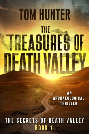 [The Secrets of Death Valley 01] • The Treasures of Death Valley